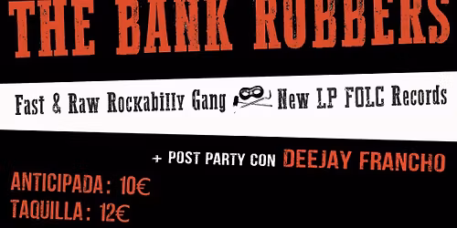The Bank Robbers en Zaragoza - Delinquent rock & roll gang