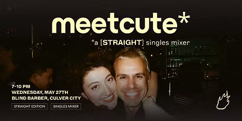 Friend or Flame Straight Singles Mixer | Blind Barber | Culver City