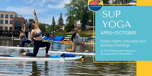 SUP Yoga at The Floathouse Petaluma