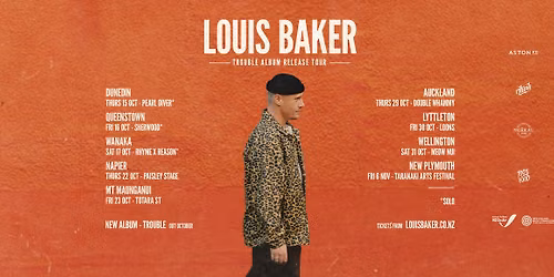 LOUIS BAKER \u2013 TROUBLE ALBUM TOUR || DUNEDIN