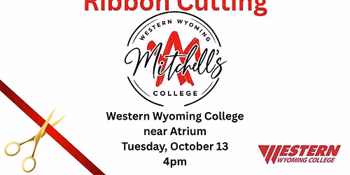 Ribbon Cutting - Western Wyoming College - Mitchell's