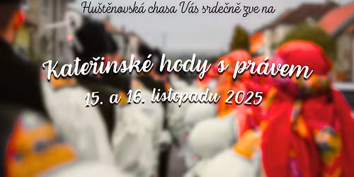 Kate\u0159insk\u00e9 hody s pr\u00e1vem v Hu\u0161t\u011bnovic\u00edch