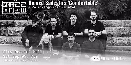 NOW 2026, Ep. 3 \u2013 COMFORTABLE: Hamed Sadeghi's 'Comfortable' + Zela Margossian Quintet