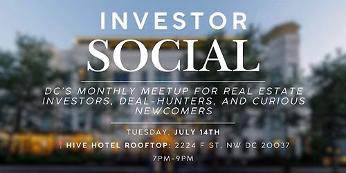 Investor Social | Real Estate  Investing Networking Event | Washington, DC