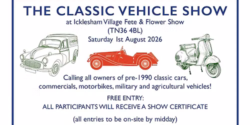 Icklesham Village Fete, Flower Show & Classic Vehicle Show
