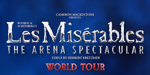 Les Miserables: The Arena Concert Spectacular London Tickets