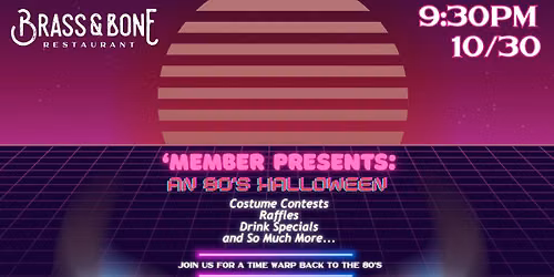 'member? Presents: An 80's Halloween Bash (10\/30)