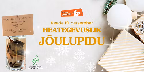 Heategevuslik J\u00f5ulupidu \/ Charitable Christmas Party @Casa de Baile