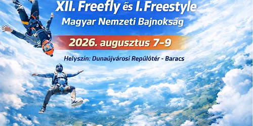 XII. FREEFLY \u00e9s I. Freestyle Magyar Nemzeti Bajnoks\u00e1g