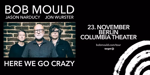 BOB MOULD BAND - Berlin, Columbia Theater