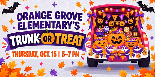 \ud83c\udf83 Orange Grove Elementary\u2019s Annual Trunk-or-Treat \ud83c\udf83