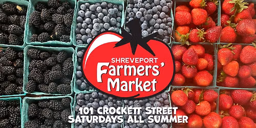 Shreveport Farmers Market [2026 Season]
