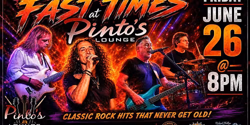 Fast Times is back at Pinto's!!