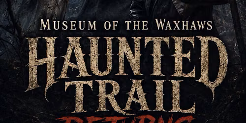 THE HAUNTED TRAIL RETURNS