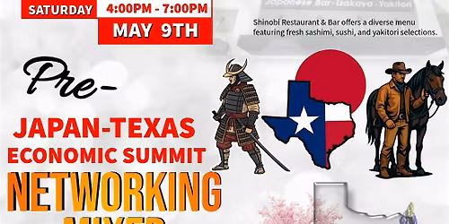 Pre-Japan\/Texas Economic Summit Networking Mixer