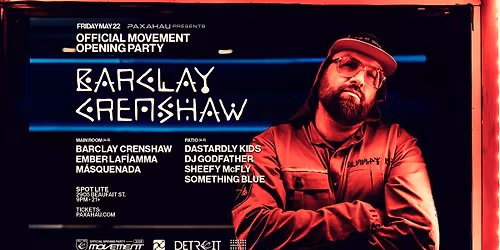 Barclay Crenshaw - Official Movement Opening Party