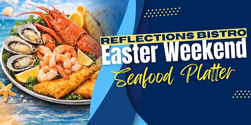 Easter Weekend Seafood Platter