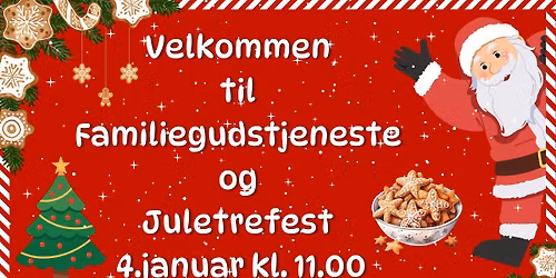 Familiegudstjeneste og juletrefest\ud83c\udf84\u2728