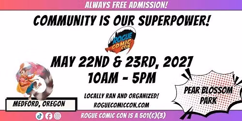 FREE Admission Rogue Comic Con 2027 at Pear Blossom Park in Medford