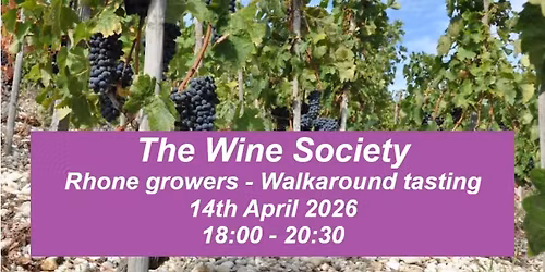 The Wine Society - Rhone Growers Walkaround Tasting