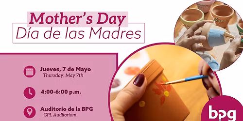 Mother's Day Craft Night \/ Dia de las Madres: Noche de Manualidades
