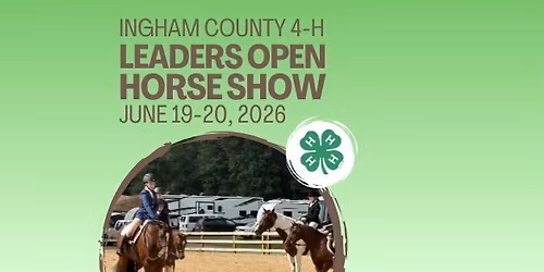 Ingham County 4-H Leader's Open Show