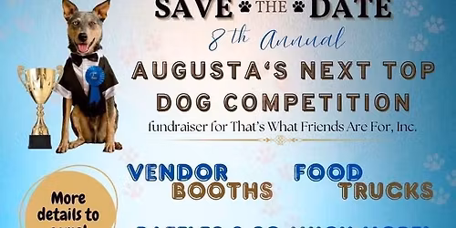 8th Annual Augusta's Next Top Dog