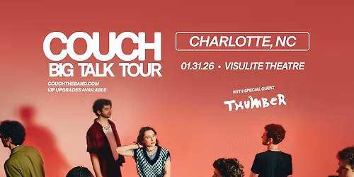 Couch "Big Talk Tour" with Thumber in Charlotte, NC