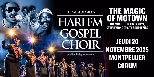 Harlem Gospel Choir \u2022 Montpellier, Corum