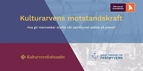 Arendalsuka: Kulturarvens motstandskraft