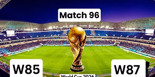 World Cup 26: Round of 16: W85 vs. W87 - Match 96