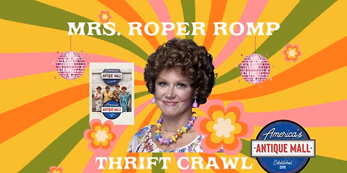  Mrs. Roper\u2019s Romp Thrift Crawl: Saturday, September 19th, 11am - 2pm
