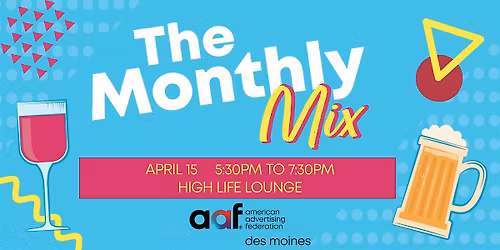 AAF Des Moines April Monthly Mix