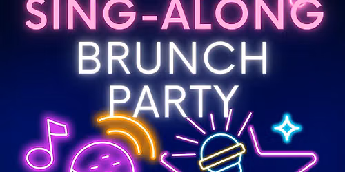 Ladies Sing-Along Brunch and Drinks