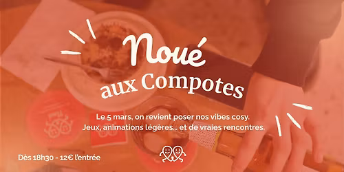 Nou\u00e9 retourne aux Compotes le 5 mars \ud83c\udf53