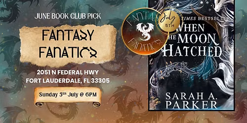 \ud83d\udc09 Fantasy Fanatics: When the Moon Hatched by Sarah A. Parker