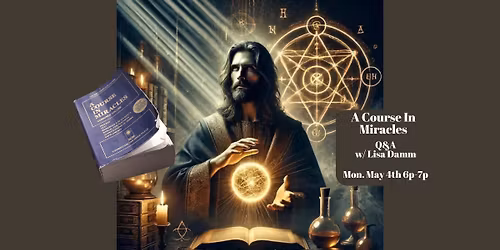 A Course In Miracles w\/ Lisa Damm