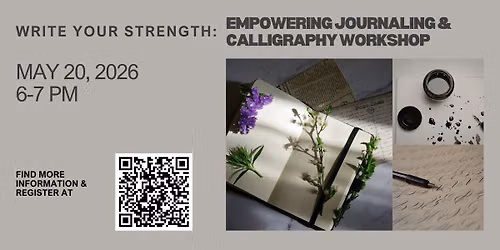 Write Your Strength: Empowering Journaling & Calligraphy Workshop