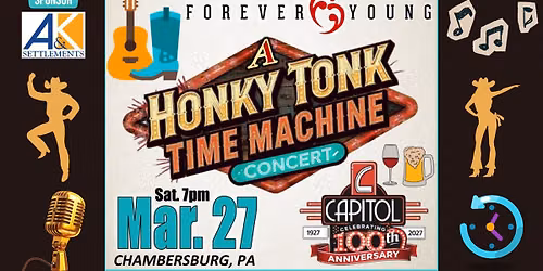 A HONKY TONK TIME MACHINE STARRING FOREVER YOUNG