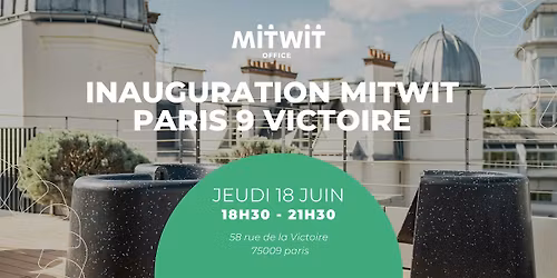Inauguration Mitwit Paris 9 Victoire