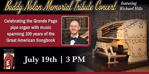 Buddy Nolan Memorial Concert: Organist Richard Hills