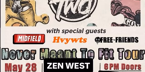 Free Friends, Turn Two, Midfield and Heavyweights at Zen West