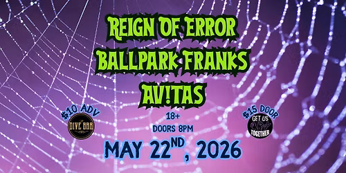 Reign of Error, Ballpark Franks, Av!tas