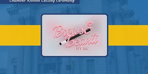 Ribbon Cutting: Brows & Beauti by KC