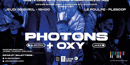 (Hors les murs) PHOTONS - OXY - L'Echonova x Vannes Echo Jazz