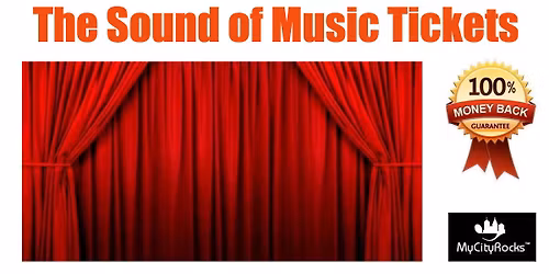 The Sound of Music Tickets Boston MA Citizens Bank Opera House