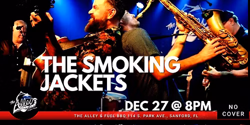 THE SMOKING JACKETS | Live Music at the Alley & Fuel BBQ in Downtown Sanford