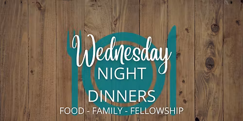 Wednesday Night Fellowship Dinners