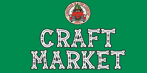 Christmas in the Country - Crafts and Vendors Market
