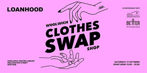 LOANHOOD - Woolwich  Clothes Swap
